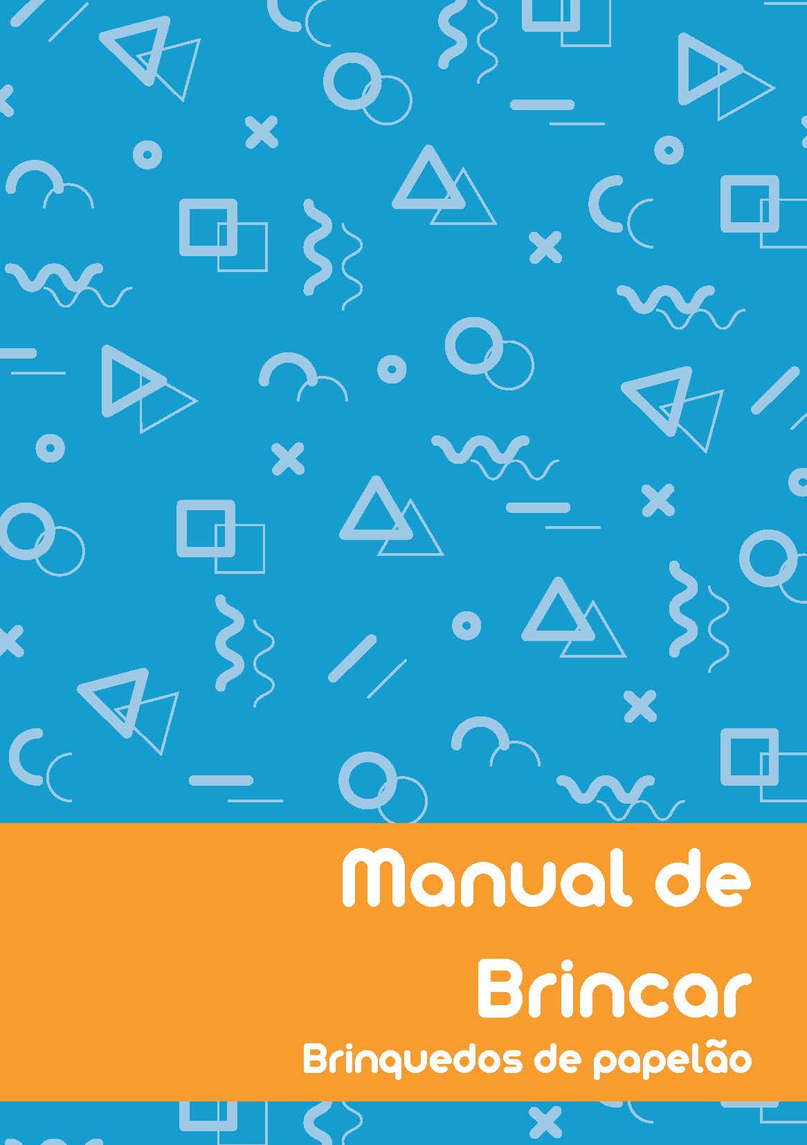 Manual do Brincar [Recyclable Toys Guide]